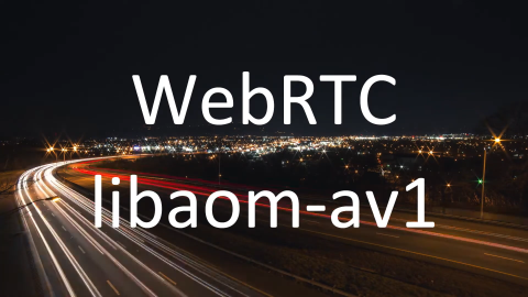 Webrtc With AV1